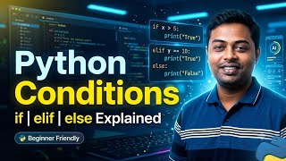 7 -Conditional Statements (if,elif,else)