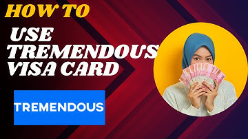 How to use Tremendous visa card I DOUBLE Z