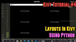 What are Layouts in Kivy?🤔 | Kivy Tutorial #4 | YahiTech English❤