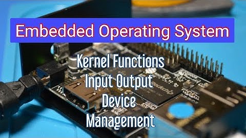 Kernel Function  Input output device management