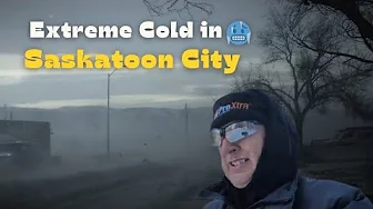 Extreme Cold in Saskatoon City, Saskatchewan Province Canada.
