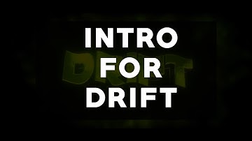 intro for Drift by gtside