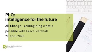 PI-Q webinar: All Change with Grace Marshall