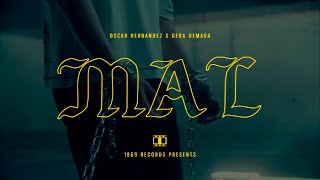 Video thumbnail of "MAL - Oscar Hernández x Gera Demara (Video Oficial)"