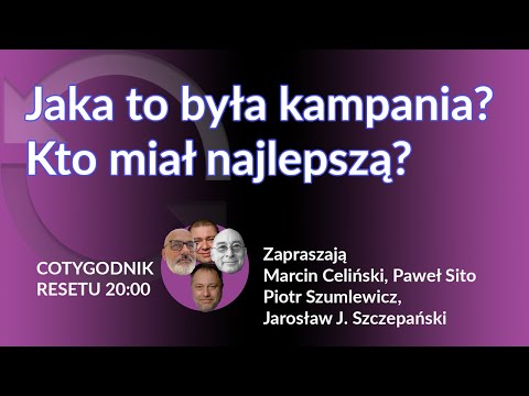                     Jaka to była kampania? Kto miał miał najlepszą? #COTYGODNIK
                              