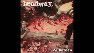 Headway - Velveteen (Full Album)