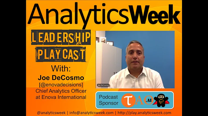 AnalyticsWeek Leadership Podcast With Joe DeCosmo, Enova International
