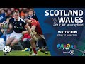 FULL MATCH REPLAY | Scotland v Wales | 2017