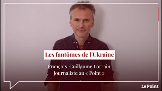 Les fantômes de l'Ukraine