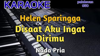 Helen Sparingga || Disaat Aku Ingat Dirimu || Karaoke || Cover