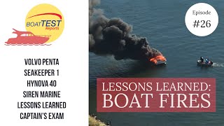 Lessons Learned: Boat Fires - Episode #26: BoatTEST Reports