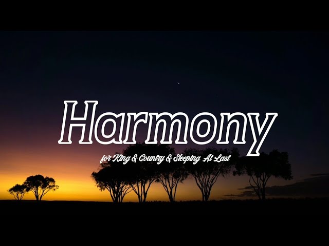 Mira for KING & COUNTRY & Sleeping At Last - Harmony (Lyrics)🎵 en YouTube Mira for KING & COUNTRY & Sleeping At Last - Harmony (Lyrics)🎵 en YouTube