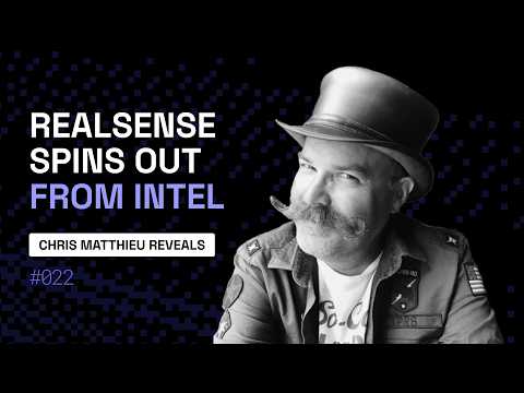 Chris Matthieu on RealSense’s Spinout from Intel, $50M Series A, and NVIDIA Robotics Alliance