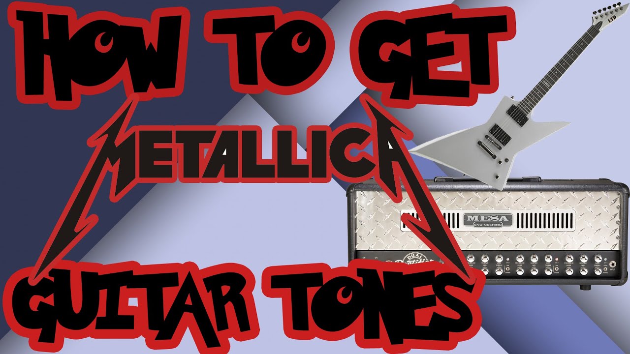 Metallica Tone Settings Tutorial All Albums *UPDATED LINKS* YouTube