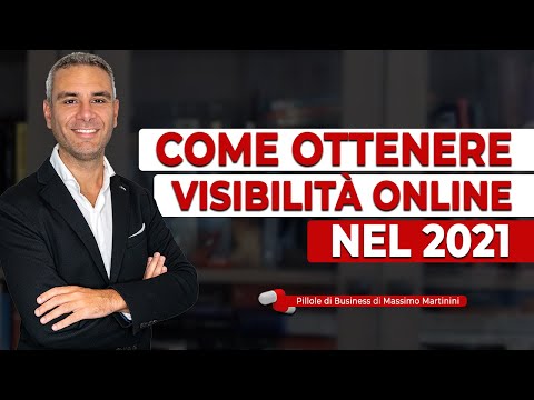 Come ottenere visibilità online NEL 2021