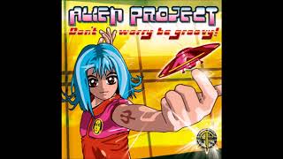 Alien Project - One good remix
