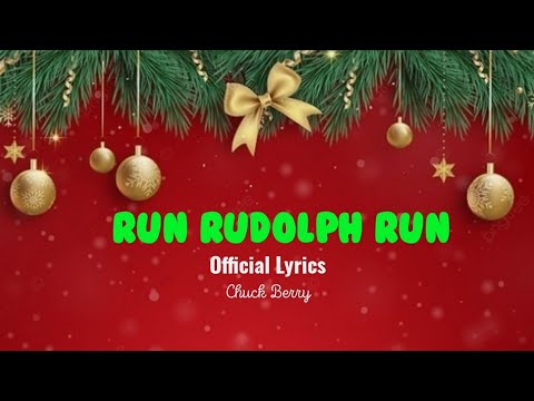 Run Rudolph RUN RUDOLPH RUN (Official Lyrics) Chuck Berry - YouTube