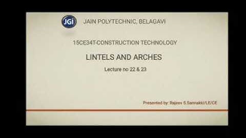 15CE34T - UNIT 03- LINTELS AND ARCHES- LECTURE NO 22 & 23