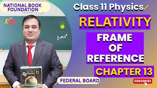 Frame of Reference: Inertial & Non-Inertial Explained |Physics 11 | Ch 13:Relativity | Federal Board