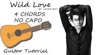 Wild Love - James Bay - Guitar Lesson Tutorial Chords - How To Play -Cover