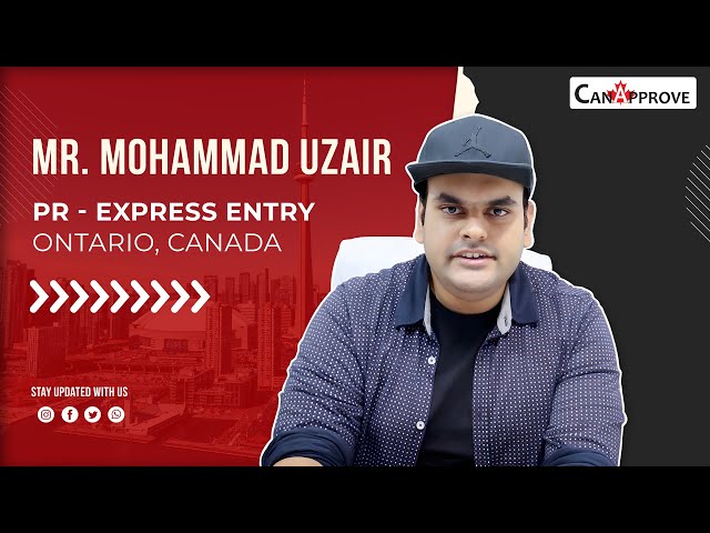 Mr. Mohammad Uzair who got his Canada PR visa approved | Canapprove