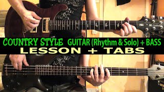 Country Guitar TABS & Bass TABS - LESSON TUTORIAL TAB - Riff + Solo + Bass Line