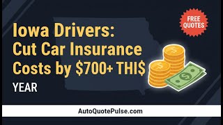 Iowa Drivers: Cut Car Insurance Costs by $700+ THIS WEEK!