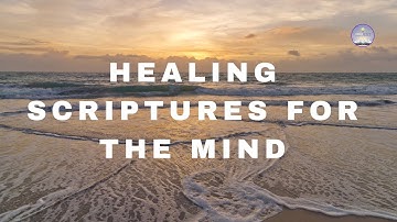 Transform Your Mind with the Power of Healing Scriptures