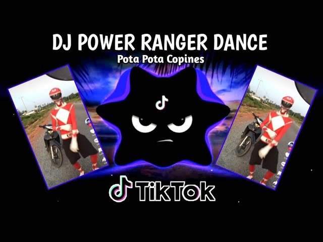 DJ POTA POTA COPINES X POWER RANGER DANCE TREND VIRAL DANCE (TIKTOK VIRAL REMIX) 2026