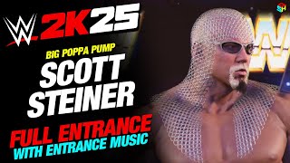SCOTT STEINER  WWE 2K25 ENTRANCE - #WWE2K25 BIG POPPA PUMP SCOTT STEINER ENTRANCE WITH MUSIC screenshot 5