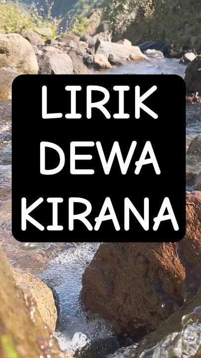lirik dewa 19 kirana #music #dewa19 #liriklagu
