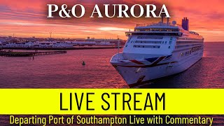 SHIPS TV - Sky Princess and P&amp;O Aurora Departure LIVE, Port of Southampton