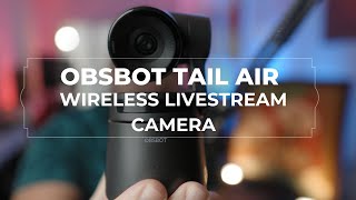 How to Use Obsbot Tail Air as Wireless Livestream Camera with MacOS | MacBook Pro Air iMac Webcam
