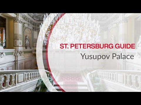 Video: Znamenitosti Rusije: Palača Yusupov V Sankt Peterburgu