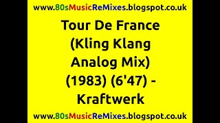 Tour De France (Kling Klang Analog Mix) - Kraftwerk | 80s Electro Music | 80s Club Mixes | 80s Club