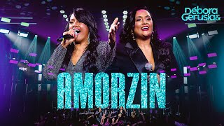 Débora e Gerusia - Amorzin (DVD Valeu A Pena)