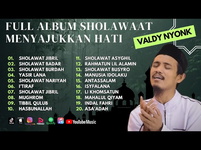 Valdy Nyonk - Sholawat Jibril - Sholawat Badar - Yasir Lana | Sholawat Terbaru 2024 class=