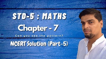 Std5 - Maths - Chapter 7 - Can you see the pattern? : NCERT Solution (Part-5)