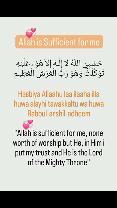 Allah is Sufficient~Hasbiyallahu laa ilaha illa huwa alayhi tawakkaltu wa huwa Rabbul-arshil-adheem
