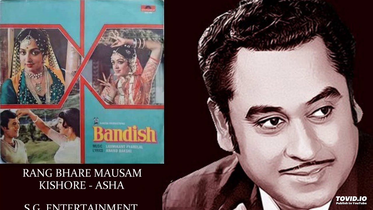 RANG BHARE MAUSAM   KISHORE ASHA   BANDISH1980   LAXMIKANT PYARELAL