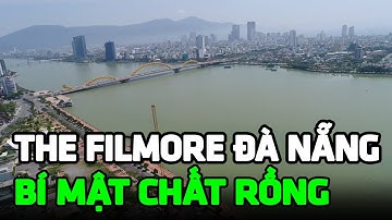 Bí Mật Chất Rồng Tại  Căn Hộ The Filmore Đà Nẵng View Tỷ Đô Sông Hàn - Ping Land