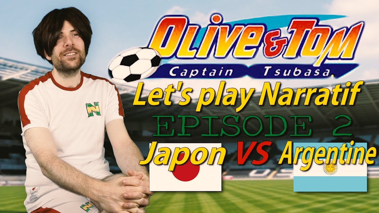 (LP Narratif) Olive et Tom – Episode 2 – Japon VS Argentine