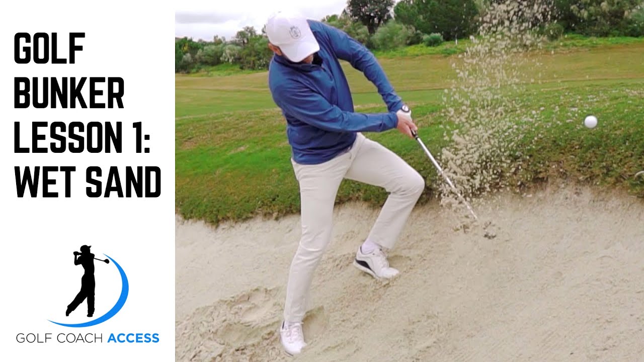 Golf Bunker Shot Lesson 1 Wet Sand YouTube