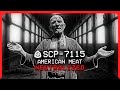 SCP-7115 │ American Meat │ Neutralized? │ Transfiguration SCP