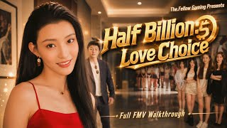 Half Billion: Love Choice (Full Romance Drama Movie 2026 Walkthrough)