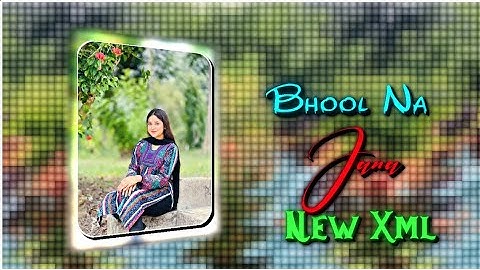 Bhool Na Jana 🥺🌸 // Tanveer Evan // New Song Xml Preset // Alight Motion ❤️