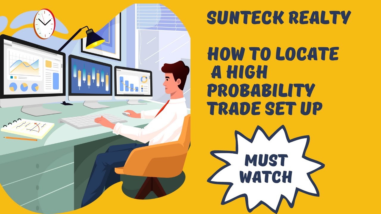Sunteck Realty How to locate a high probability trade set up YouTube