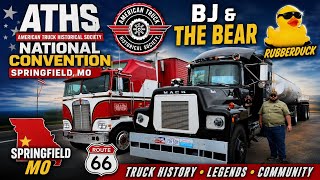 ATHS(American Truck Historical Society) National Convention Springfield, MO BJ& The Bear, Rubberduck
