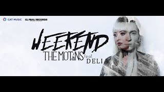 The Motans feat. Delia - Weekend(G.Joker Kizomba Remix)