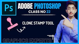 Photoshop Class 22 | Clone Stamp Tool | اردو-हिंदी-[Eng Sub] | #artechtalks #photoshop #adobe